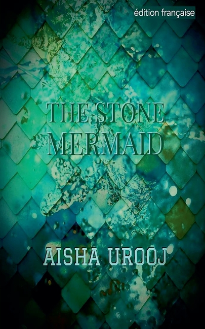 The Stone Mermaid: édition française