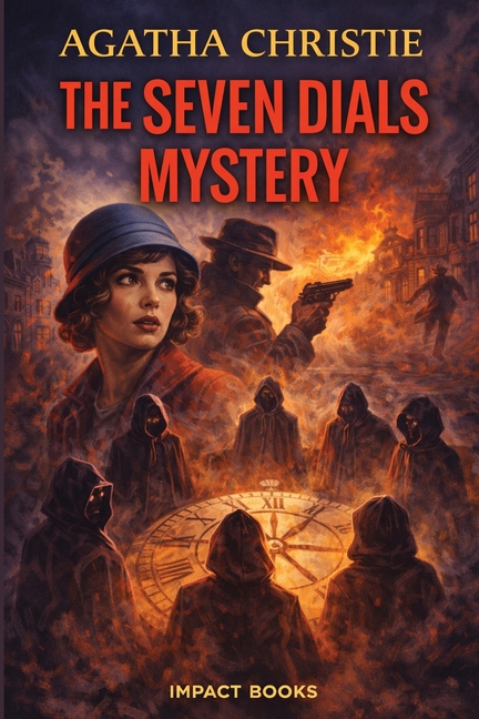 The Seven Dials Mystery: An Impact Book