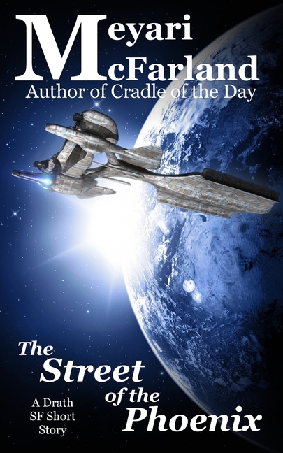 The Street of the Phoenix: A Drath SF Short Story