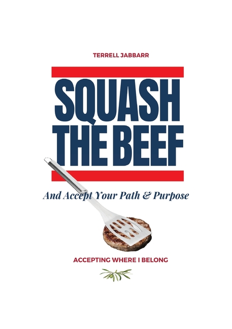 Squash The Beef: Accepting Where I Belong