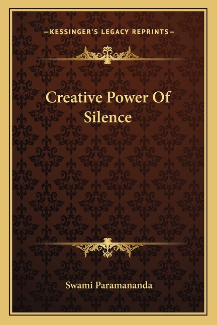 Creative Power Of Silence