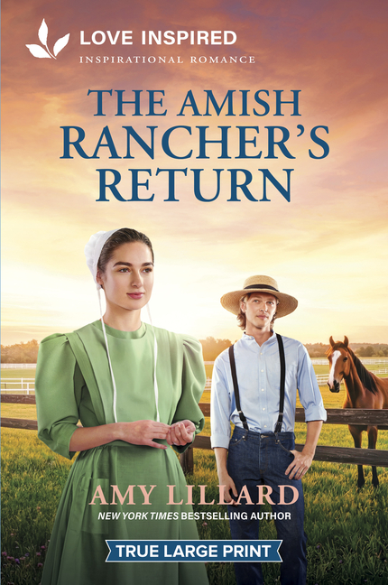 The Amish Rancher's Return: An Uplifting Inspirational Romance