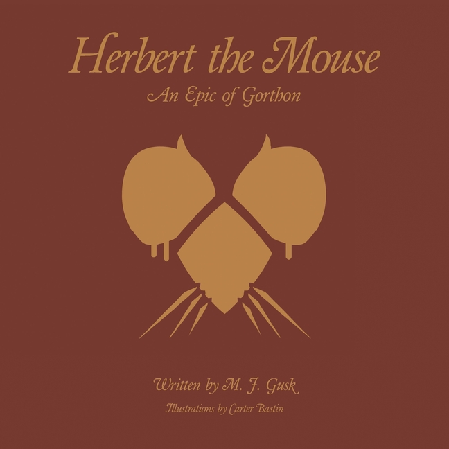 Herbert the Mouse: An Epic of Gorthon