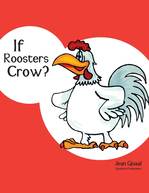 If Roosters Crow?