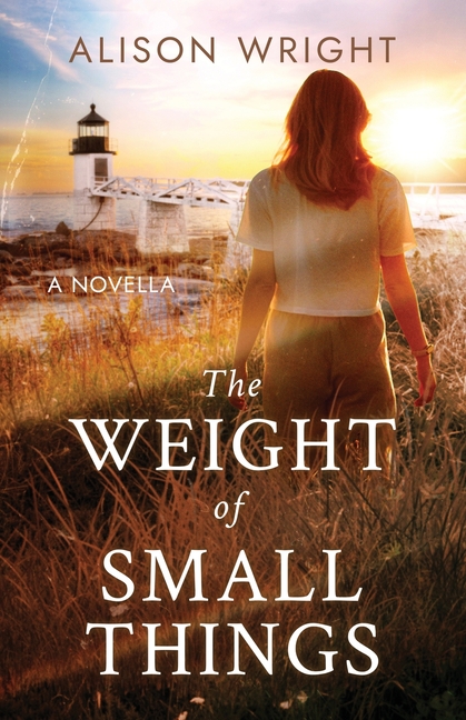 The Weight of Small Things: A Novella