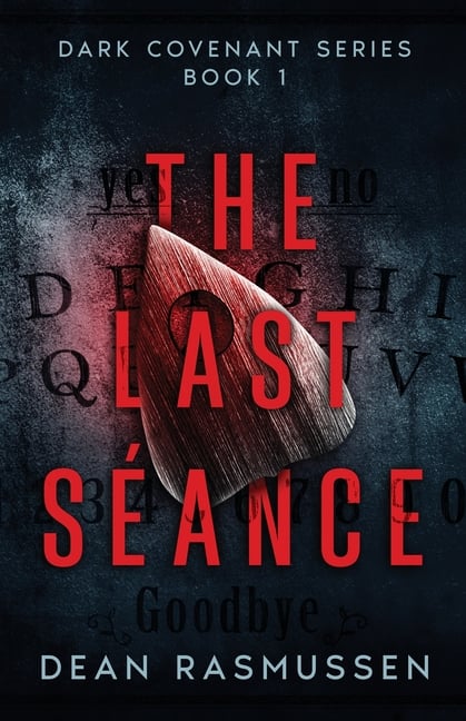 The Last Séance: Dark Covenant Series Book 1
