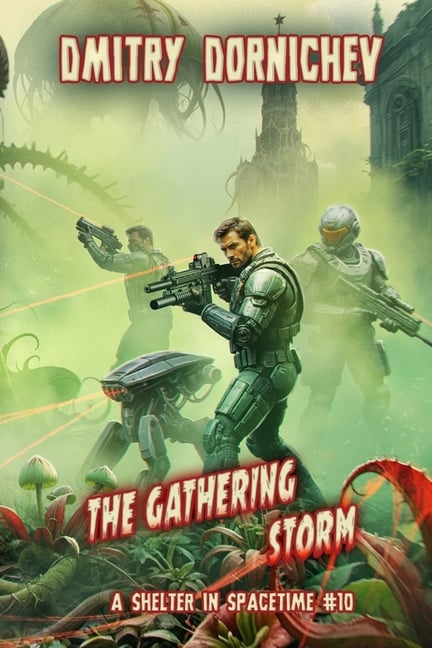 The Gathering Storm (A Shelter in Spacetime Book 10): A LitRPG Apocalypse Series