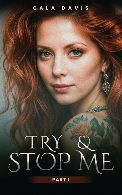 Try & Stop Me: Part I
