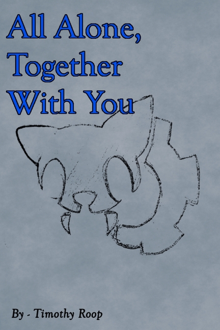 All Alone, Together With You