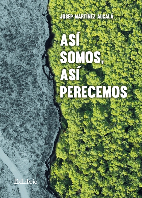 Así somos, así perecemos