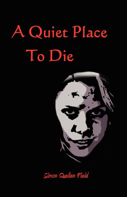 A Quiet Place to Die