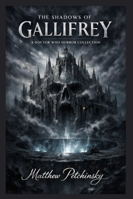 The Shadows of Gallifrey: A Doctor Who Horror Collection