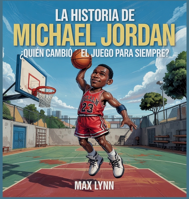 La Historia De Michael Jordan: Quién Cambió El Deporte Para Siempre?