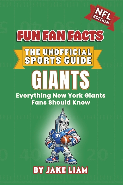 New York Giants Football Book for Kids: Everything New York Giants Fans Should Known