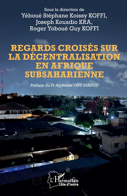 Regards croisés sur la décentralisation en Afrique subsaharienne