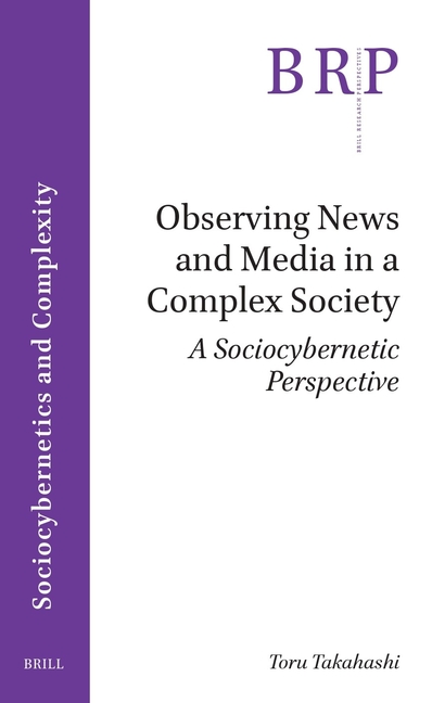 Observing News and Media in a Complex Society: A Sociocybernetic Perspective