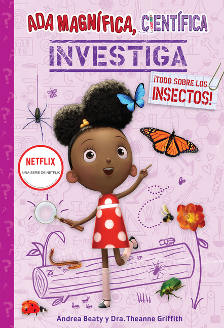 ADA Magnífica, Científica, Investiga: ¡Todo Sobre Los Insectos! / ADA Twist, Scientist: Bug Bonanza!