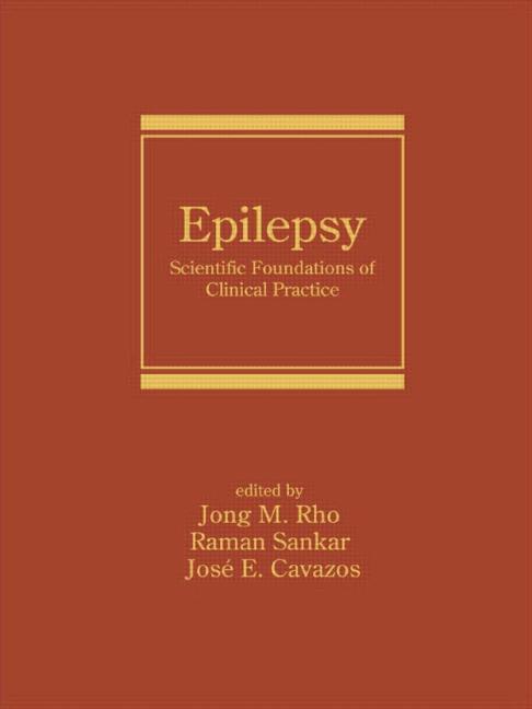 Epilepsy: Scientific Foundations of Clinical Practice