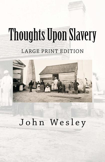 Thoughts Upon Slavery