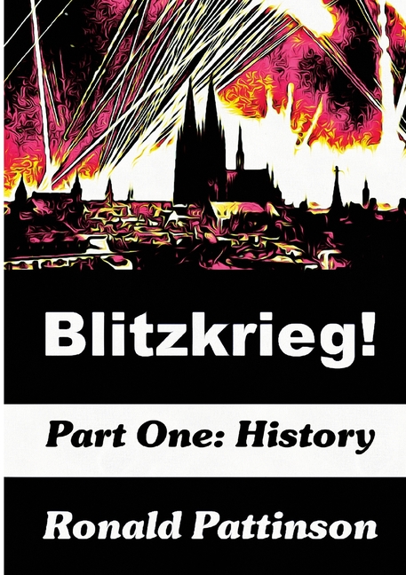 Blitzkrieg! Vol. 1: History