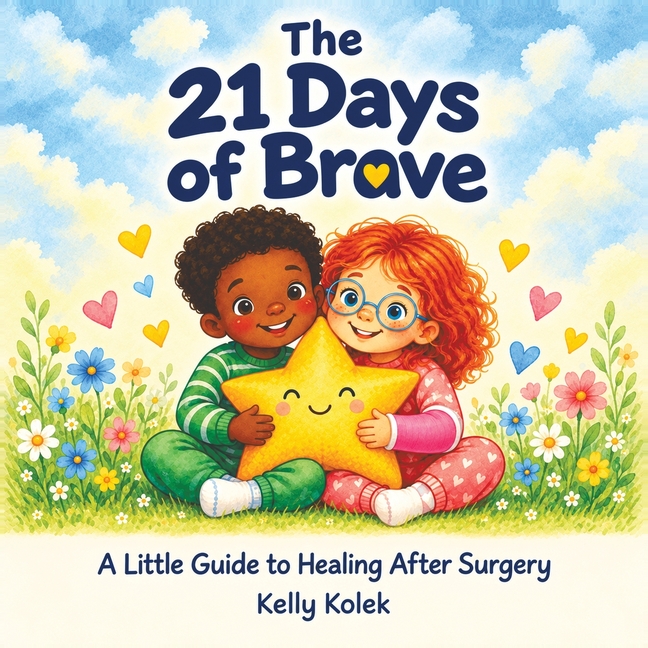 The 21 Days of Brave: A Little Guide to Healing After Surgery
