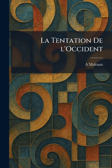 La Tentation de L'Occident