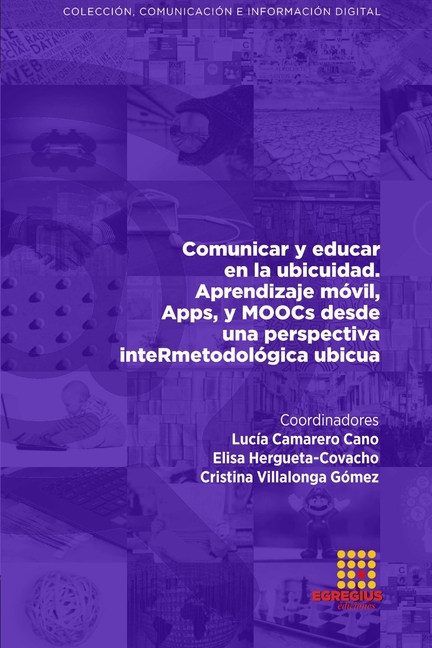 Comunicar y educar en la ubicuidad. Aprendizaje móvil, Apps, y MOOCs desde una perspectiva inteRmetodológica ubicua