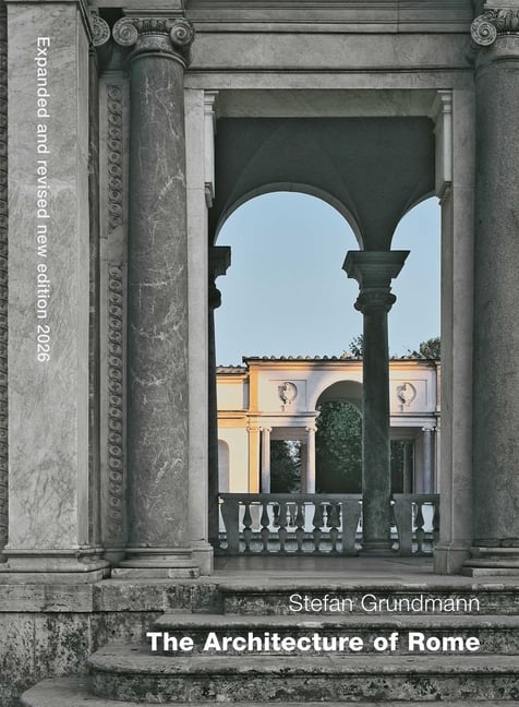 The Architecture of Rome: An Architectural History in 414 Individual Presentations