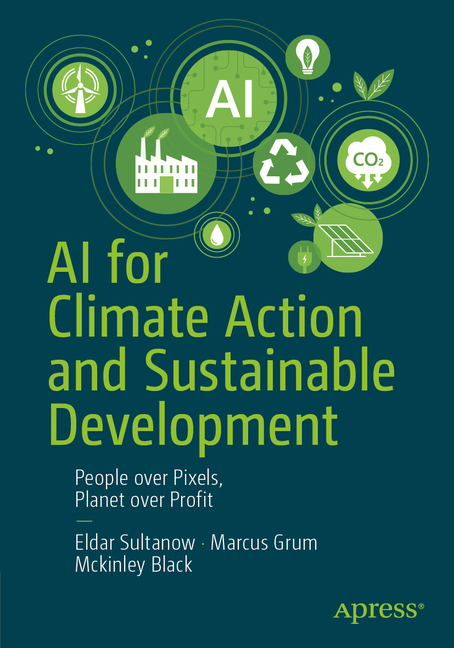 AI for Climate Action and Sustainable Development: People Over Pixels, Planet Over Profit
