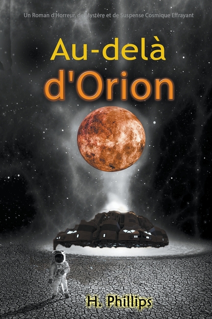 Au-delà d'Orion: Un Roman d'Horreur, de Mystère et de Suspense Cosmique Effrayant