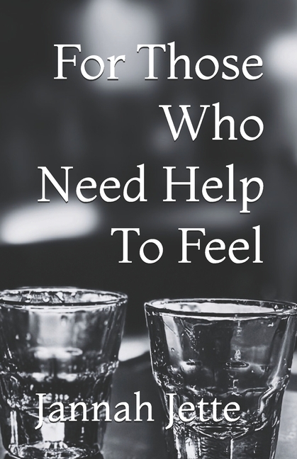 For Those Who Need Help To Feel