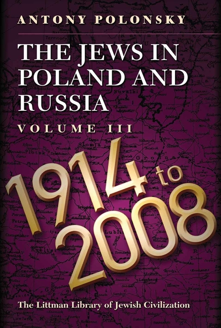 The Jews in Poland and Russia Volume III