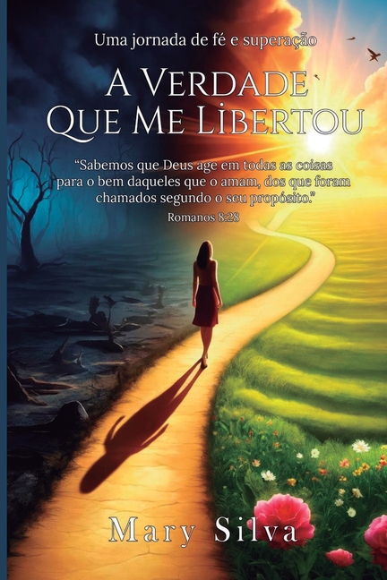A Verdade que me libertou: Uma Jornada de fé e superação