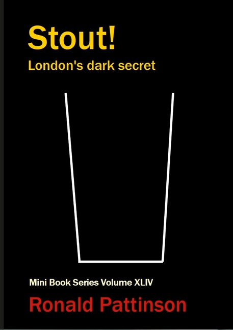 Stout!: London's dark secret