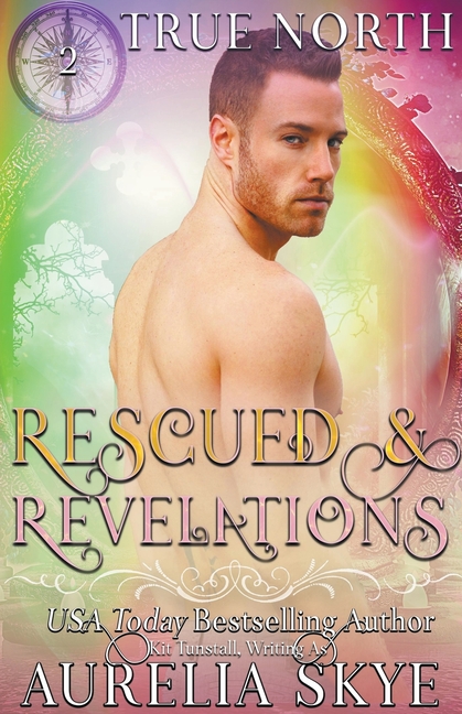 True North #2: Rescued & Revelations