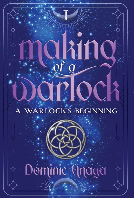 Making of a Warlock: A Warlock's Beginning