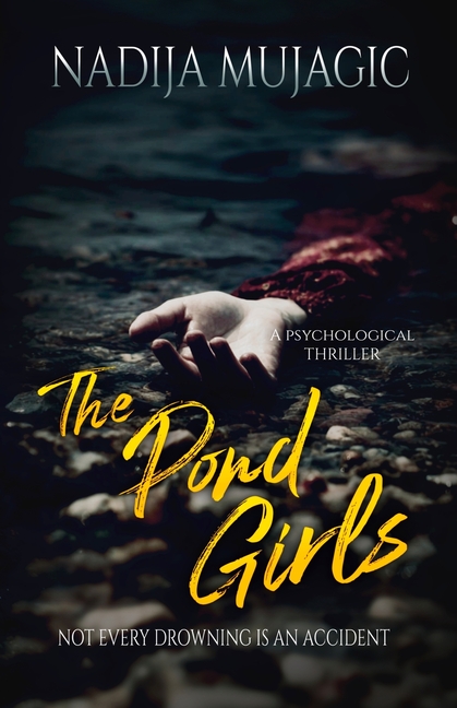 The Pond Girls: A Psychological Thriller