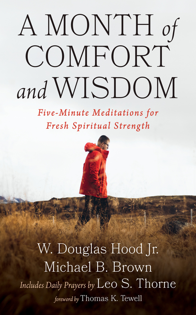 A Month of Comfort and Wisdom: Five-Minute Meditations for Fresh Spiritual Strength