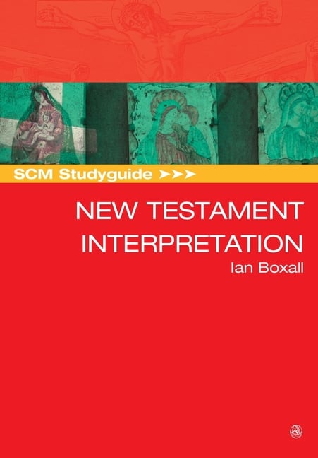 SCM Studyguide: New Testament Interpretation