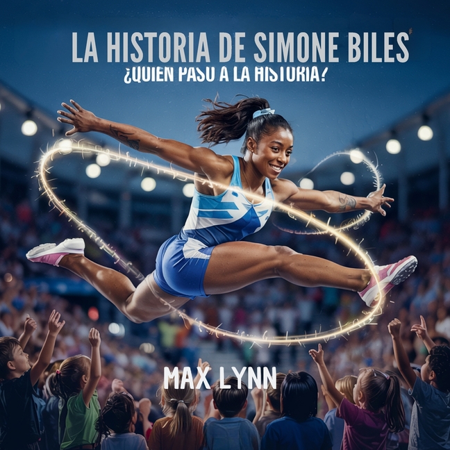 La Historia De Simone Biles: Quién Pasó A La Historia?