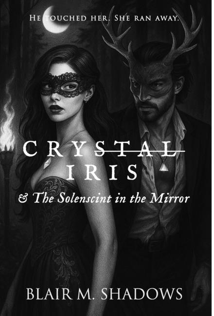 Crystal Iris and The Solenscint in the Mirror