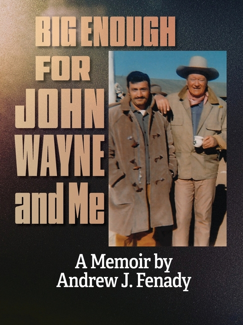 Big Enough for John Wayne and Me