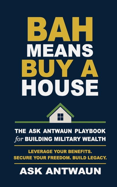 BAH Means Buy A House