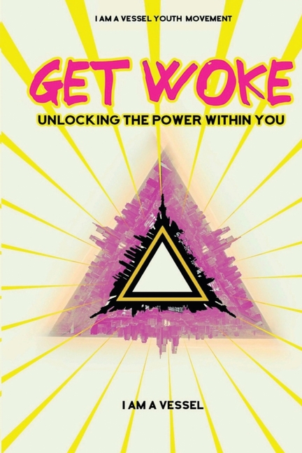 Get Woke: Unlocking the Power Within You