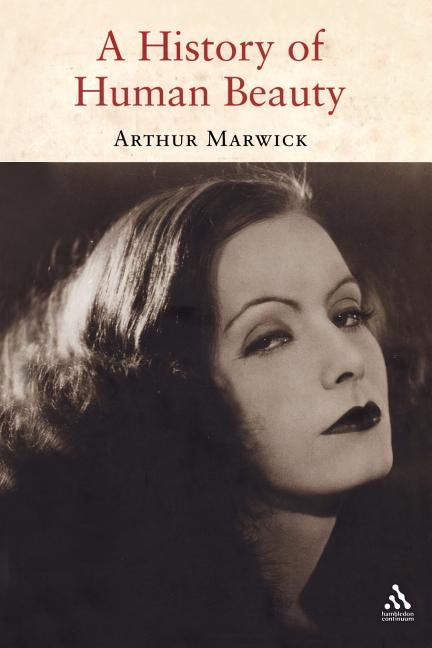 A History of Human Beauty