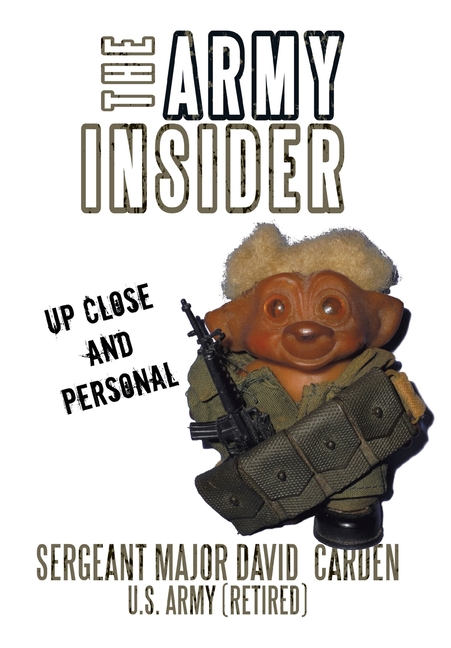 The Army Insider: Up Close and Personal
