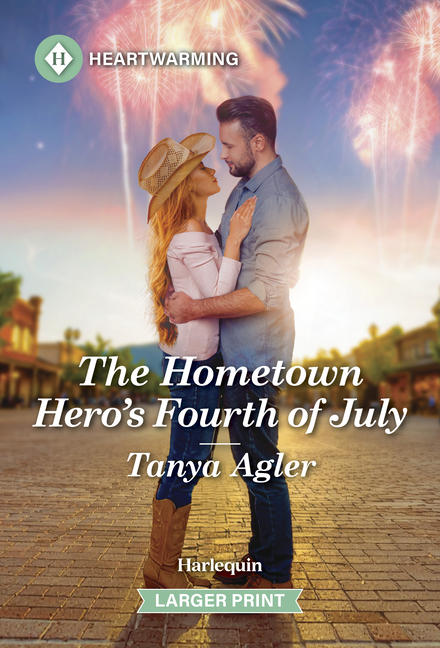 The Hometown Hero's Fourth of July: A Clean and Uplifting Romance