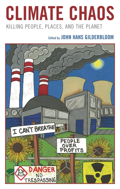 Climate Chaos: Killing People, Places, and the Planet