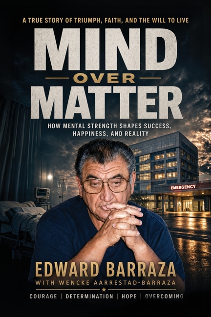 Mind Over Matter: How Mental Strength Shapes Success, Happiness, and Reality