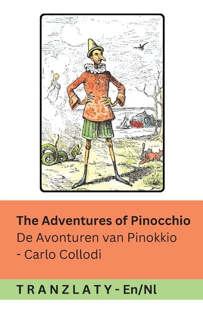 The Adventures of Pinocchio / De Avonturen van Pinokkio: Tranzlaty English Nederlands